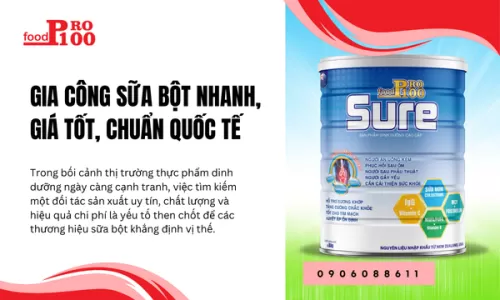 Gia Công Sữa Bột Nhanh, Giá Tốt, Chuẩn Quốc Tế